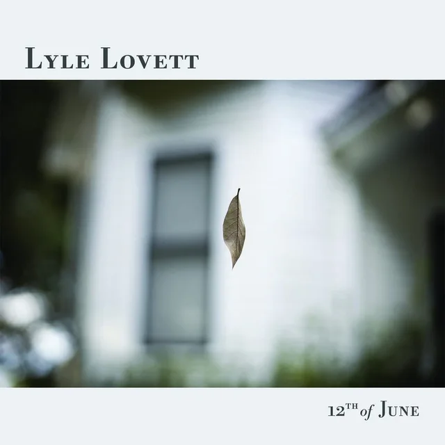 Lyle Lovett 12th Of June (LP) 