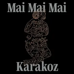 Mai Mai Mai Karakoz (LP)
