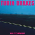 Turin Brakes Wide-Eyed Nowhere (LP)