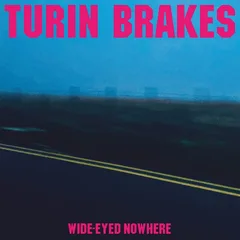 Turin Brakes Wide-Eyed Nowhere (LP)