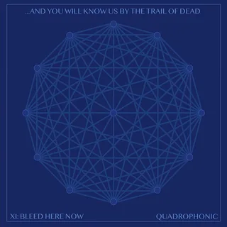And You Will Know Us By The Trail Of… XI: Bleed Here Now (CD)