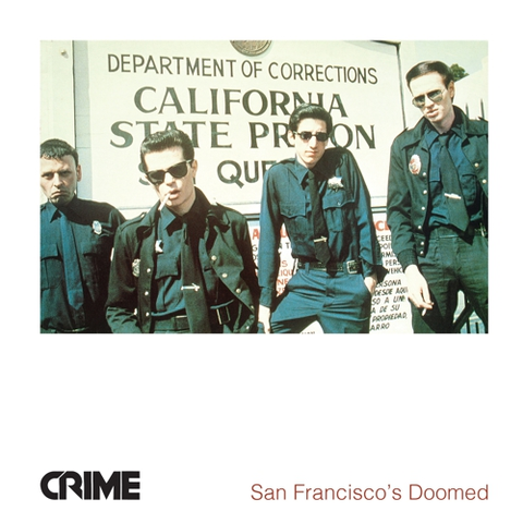 Crime San Francisco's Doomed (LP) 