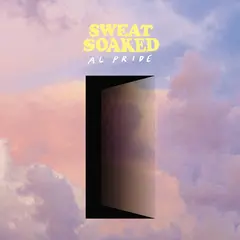 Al Pride Sweat Soaked (12")