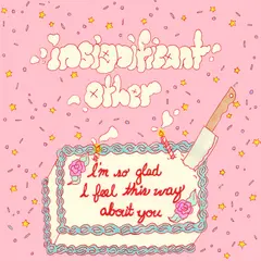 Insignificant Other I'm So Glad I Feel This Way About… (LP)