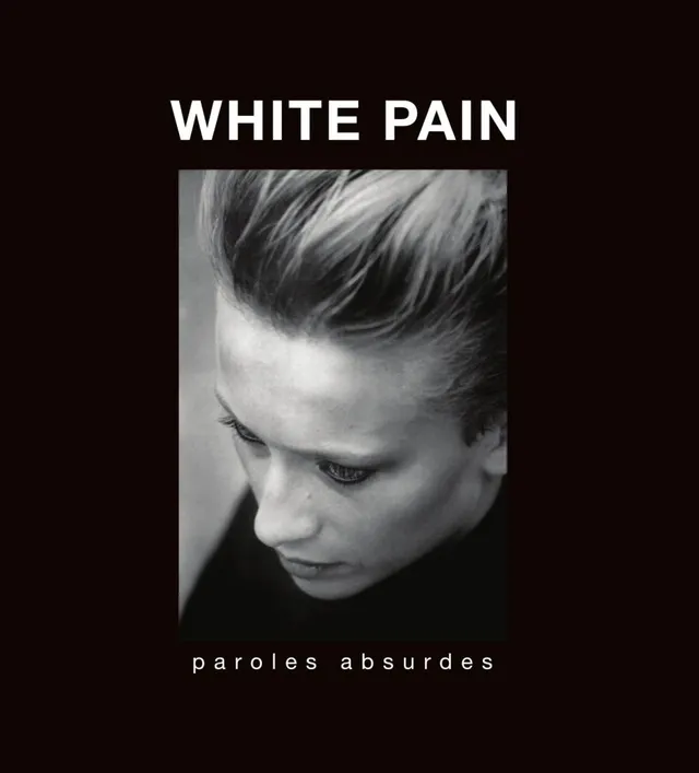 White Pain Paroles Absurdes (LP) 