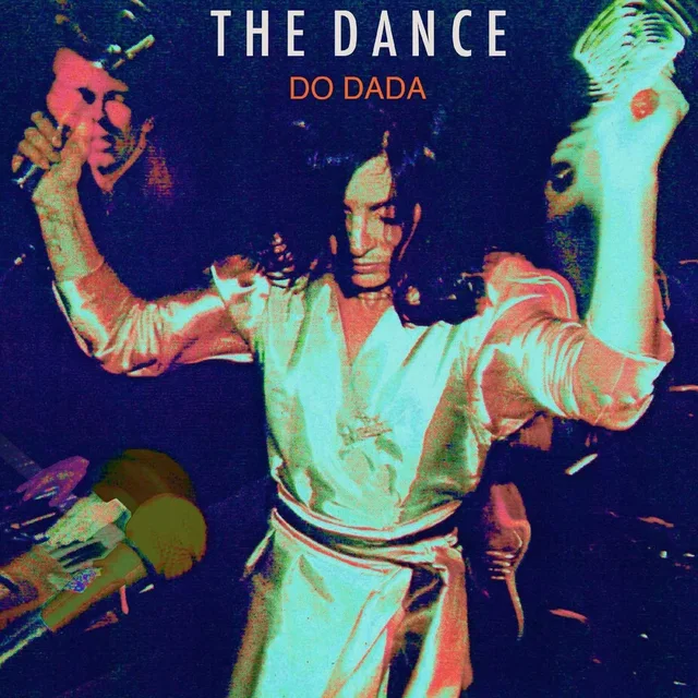 The Dance Do Dada - LTD (LP) 