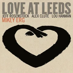 Mikey Erg Love At Leeds (LP)