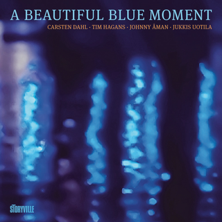 Carsten Dahl/Tim Hagans/Johnny Åman… A Beautiful Blue Moment (CD)
