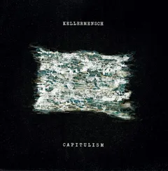 Kellermensch Capitulism (LP)