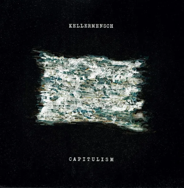 Kellermensch Capitulism (LP) 