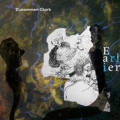Zusammen Clark Earlier (LP)