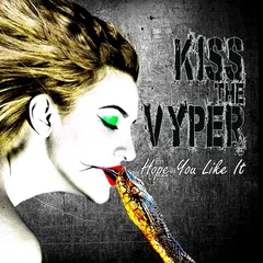 Kiss The Vyper Hope You Like It (CD)