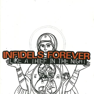 Infidels Forever Like A Thief In The Night (CD)