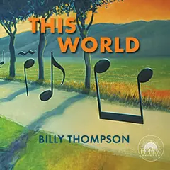 Billy Thompson This World (CD)