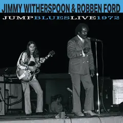 Jimmy Witherspoon &amp; Robben Ford Jump Blues Live 1972 (LP)