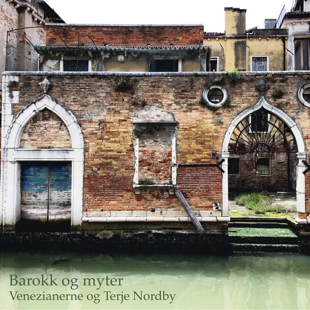 Venezianerne Og Terje Nordby Barokk Og Myter (CD) 