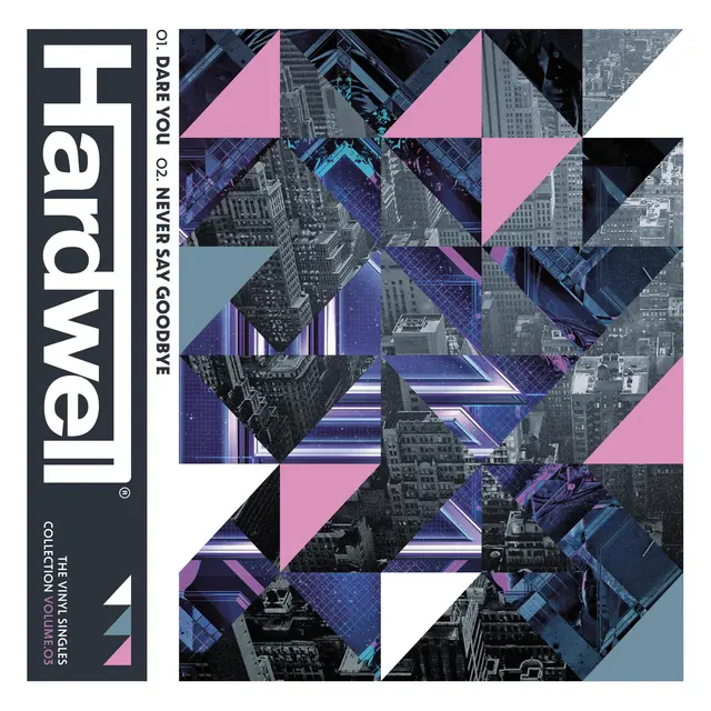 Hardwell Vol 3 - Dare You/Never Say Goodbye (7") 