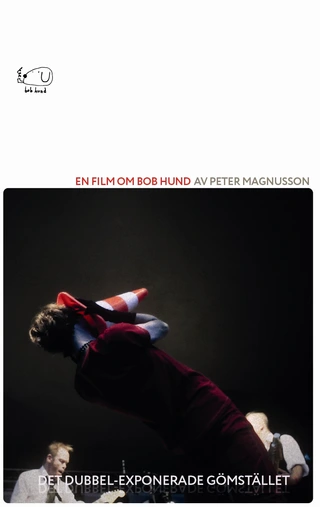 Bob Hund Det Dubbel-Exponerade Gömstället (DVD)