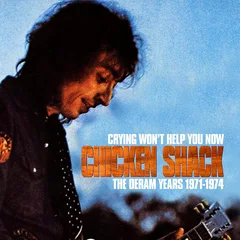 Chicken Shack Crying Won't Help You Now: The… (3CD)