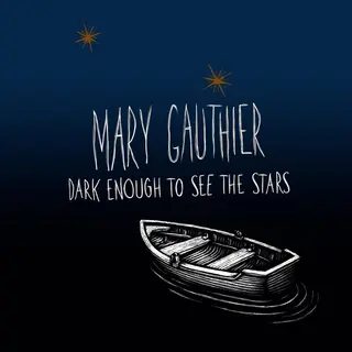 Mary Gauthier Dark Enough To See The Stars (CD)