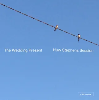 The Wedding Present Huw Stephen Session (CD)