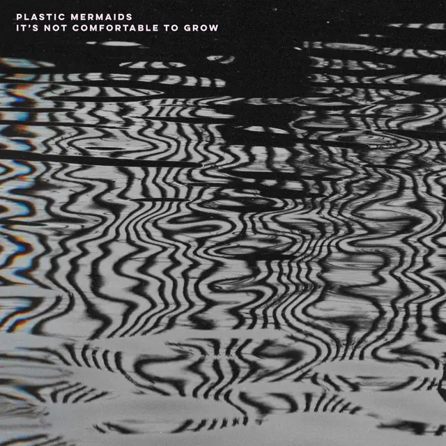 Plastic Mermaids It's Not Comfortable To Grow (LP) 