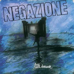 Negazione Little Dreamer (LP)