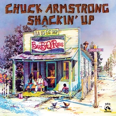 Chuck Armstrong Shackin' Up - LTD (LP)
