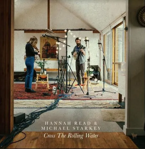 Hannah Read & Michael Starkley Cross The Walking Water (LP) 