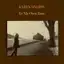 Karen Dalton In My Own Time: LTD 50th Annivesary…(LP)
