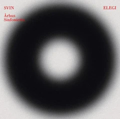 SVIN/Århus Sinfonietta Eiler, Melbye &amp; Pilgaard: Elegi (2LP)