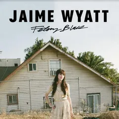 Jaime Wyatt Felony Blues - LTD (LP)