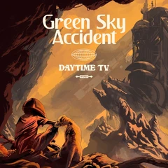 Green Sky Accident Daytime TV (LP)