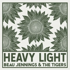 Beau Jennings &amp; The Tigers Heavy Light (LP)