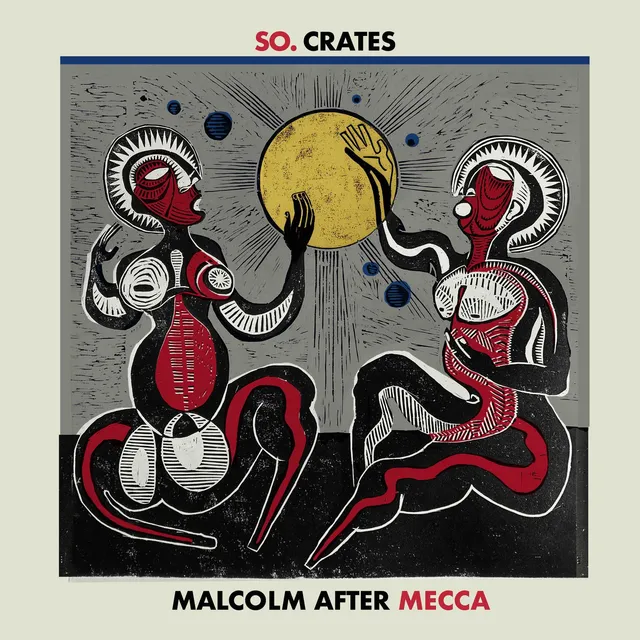 So.Crates Malcolm After Mecca (2LP) 