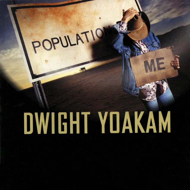 Dwight Yoakam Population Me (CD) 