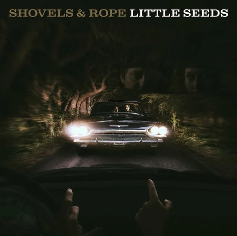 Shovels & Rope Little Seeds (2LP) 