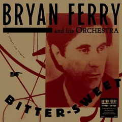 Bryan Ferry Bitter-Sweet - LTD (LP)