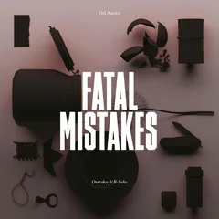 Del Amitri Fatal Mistakes: Outtakes &amp; B-Sides (CD)