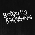 Borgerlig Begravning Gör Vad Du Vill (CD)