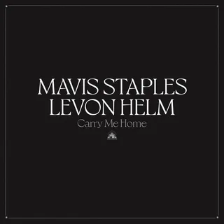 Mavis Staples &amp; Levon Helm Carry Me Home - LTD (2LP)