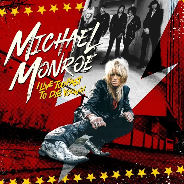 Michael Monroe I Live Too Fast To Die Young! (LP) 