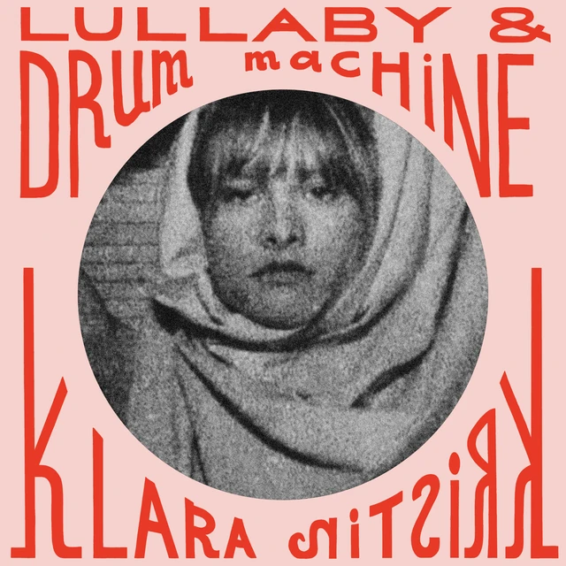Klara Kristin Lullaby & Drum Machine - LTD (LP) 