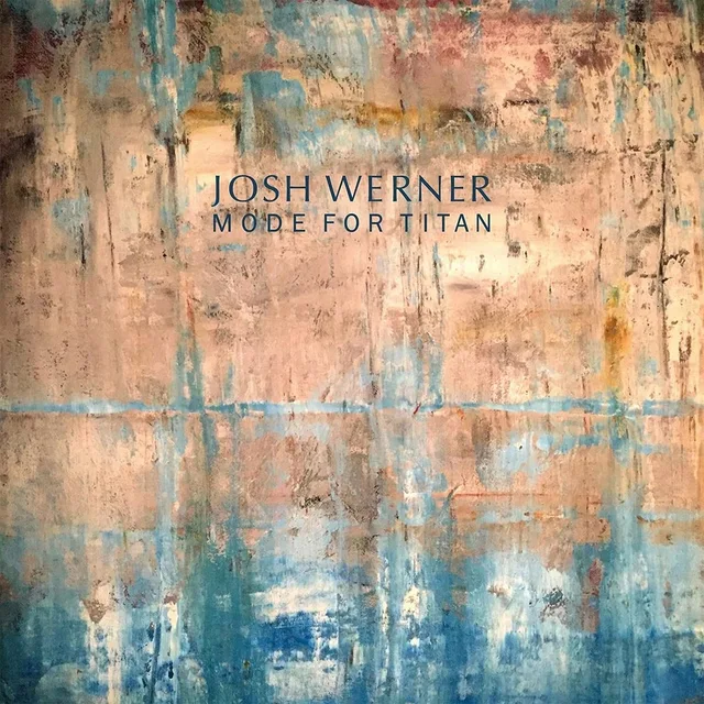 Josh Werner Mode For Titan (LP) 