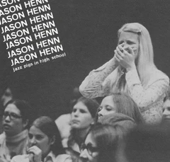 Jason Henn Jazz Pigs In High School (LP)