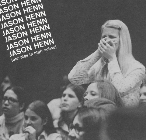 Jason Henn Jazz Pigs In High School (LP) 
