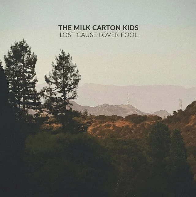 The Milk Carton Kids Lost Cause Lover Fool (LP) 