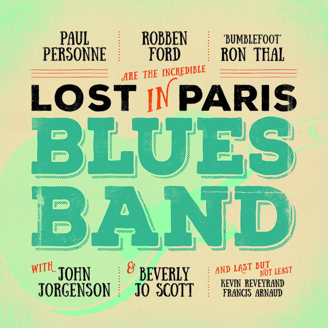 Paul Personne/Robben Ford/Bumblefoot… Lost In Paris Blues Band (2LP) 