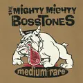 The Mighty Mighty Bosstones Medium Rare (CD)
