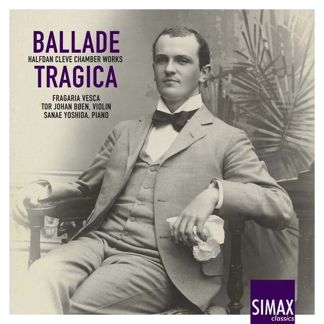 Fragaria Vesca Ballade Tragica: Halfdan Cleve… (CD) 
